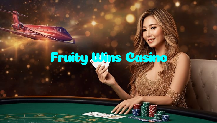 Fruity Wins Casino